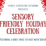 Family Strengths Network :: Sensory Friendly Holiday Celebration